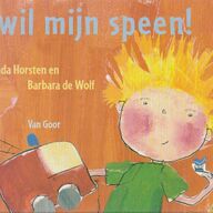 Ik Wil Mijn Speen - Jolanda Horsten