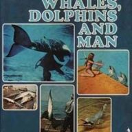 Whales, dolphins and man, Jacqueline Nayman