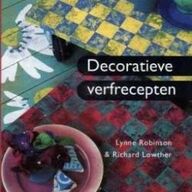 Decoratieve verfrecepten, Lynne Robinson en Richard Lowther,