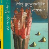 Dragt, Tonke Het gevaarlijke venster – En twee verhalen uit het rijk van Unauwen