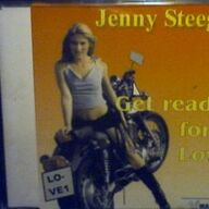 Jenny Steeger : Get ready for love, Yeah yeah. 2002