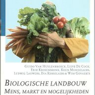 Biologische landbouw / mens, markt en mogelijkheden.