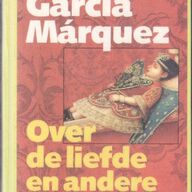 Gabriel García Márquez - Over de liefde en andere duivels - ex-bieb.