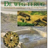 De weg terug; archeologische ontdekkingen; A73; Venray