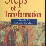 Steps of Transformation; Father Meletios Webber; 2003