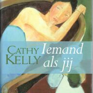 Cathy Kelly - Iemand als jij / hardcover.