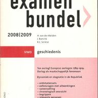 Examenbundel / 2008/2009 VWO / deel Geschiedenis.