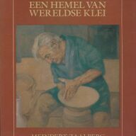 Een hemel van wereldse klei; BJ Aalbers; 1987