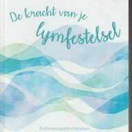 De kracht van je lymfestelsel; L. Levitt Gainsley