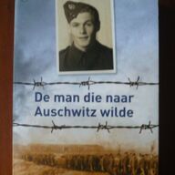 De man die naar Auschwitz wilde.