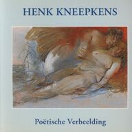 Henk Kneepkens: Poëtische verbeelding; 1993