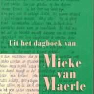 Uit het dagboek van Mieke van Maerle.