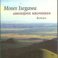 Moses Isegawa - Abessijnse kronieken.