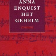 Anna Enquist - Het geheim.